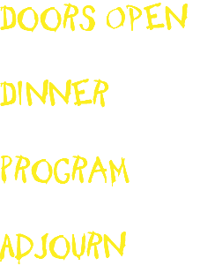 Doors Open Dinner Program Adjourn